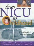 Evaluation And Treatment Of Pediatric Feeding Disorder: From NICU To Childhood