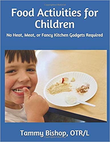 Food Activities for Children: No Heat, Meat, or Fancy Kitchen Gadgets Required
